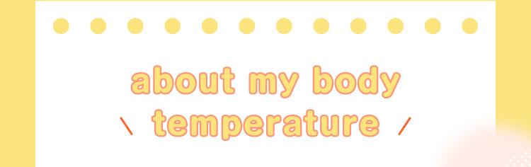 about my body temperature